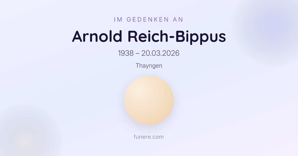 Todesanzeige Arnold Reich-Bippus, Thayngen, Schaffhausen ...