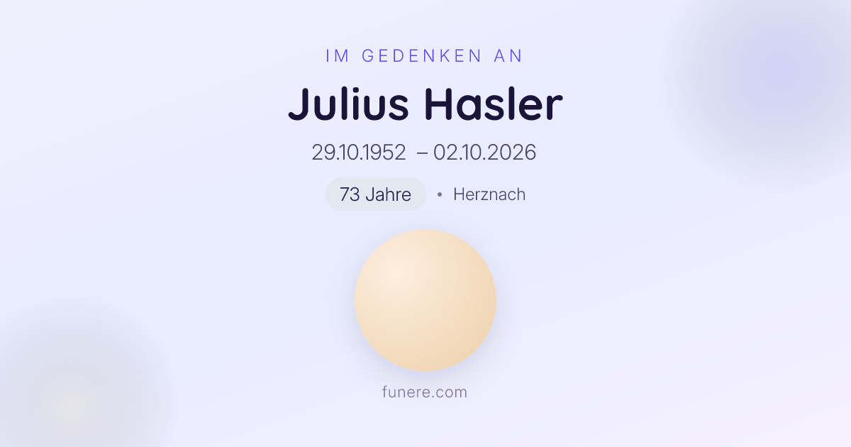 Todesanzeige Julius Hasler, Herznach, Aargau - Trauerbekundung und ...