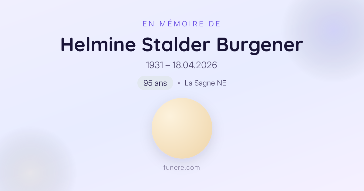 Avis de décès Helmine Stalder Burgener, La Sagne NE, Neuchâtel ...